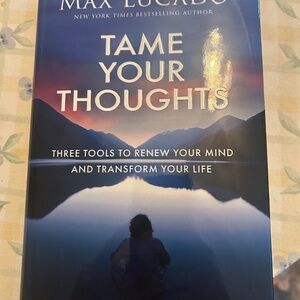 Tame Your Thoughts Max Lucado Book